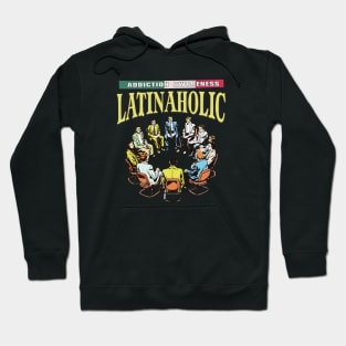 Latinaholic Hoodie